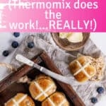 Thermomix hot Cross buns with butter ready for eating