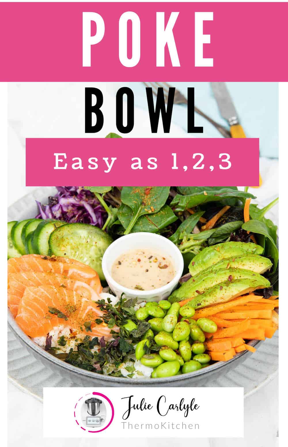 Pinterest Titled Image Easy as 1,2,3 Poke Bowl on a white background