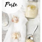 Pinterest titled image showing garlic paste and the ingredients on a white background