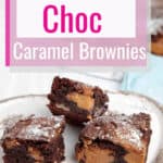 Pinterest labelled image of chocolate caramel brownie on a plate