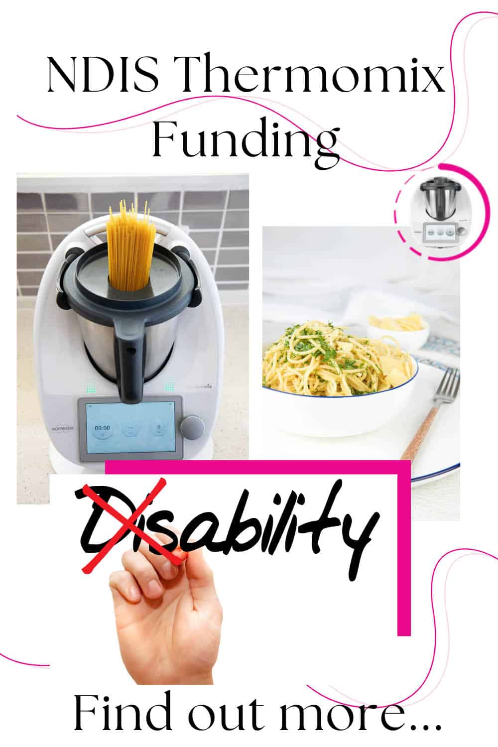 NDIS Thermomix Funding Titled Pin with 3 pictures a Thermomix a bowl of spaghetti and a hand writing Abilities