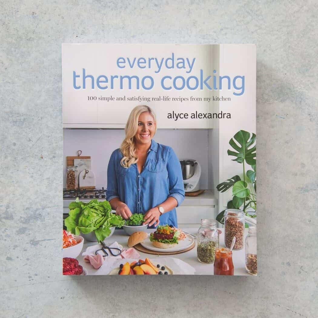 Alyce Alexandra Thermomix Cookbook Everyday Thermomix