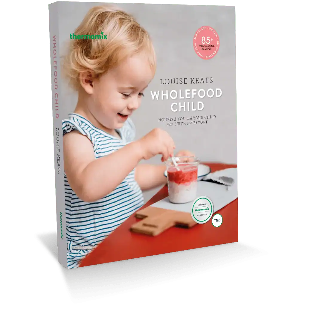 Wholefood Child Thermomix Cookbook by Loiuse Keets