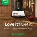 Love it get it campaign for the TM7 earn a Thermomix program