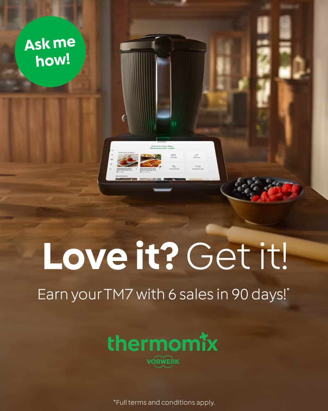 Love it get it campaign for the TM7 earn a Thermomix program