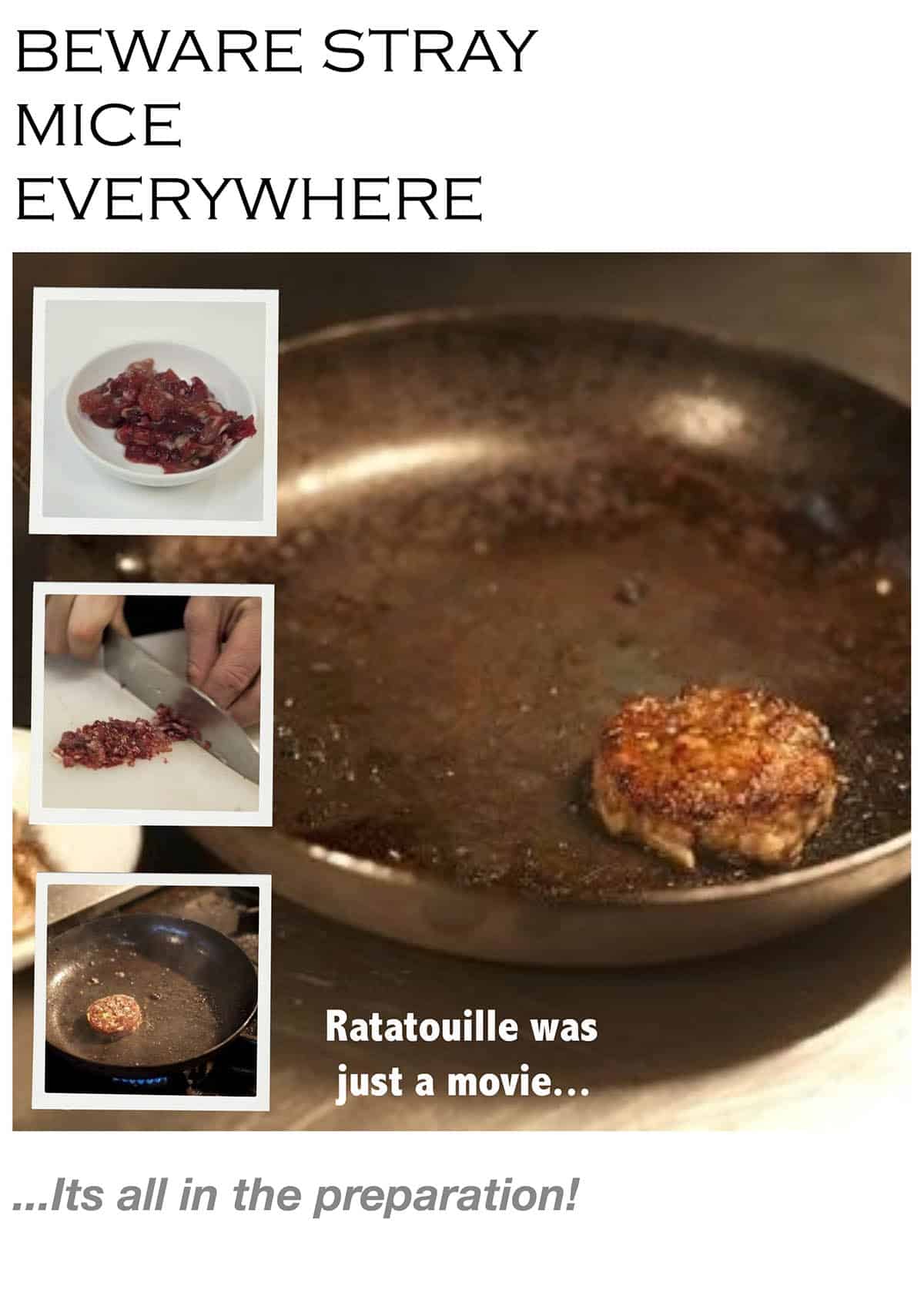 Mouse Mise en Plus, Four images showing filletting the mice, finely chopping the fillets, making the rissole and frying it off